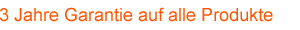3 Jahre Herstellergarantie